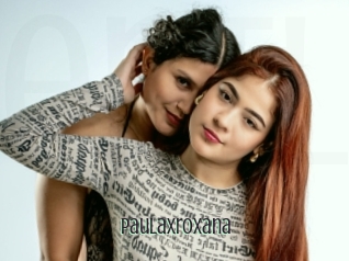 Paulaxroxana
