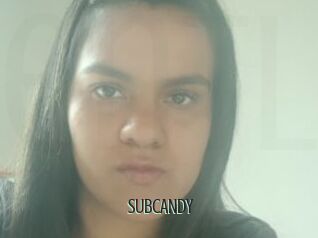 SUBCANDY